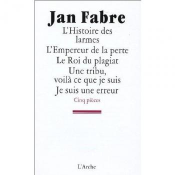 L'Histoire des larmes / L'Empereur de la perte / Le Roi du plagiat / Une tribu, voilà ce que je suis / Je suis une erreur