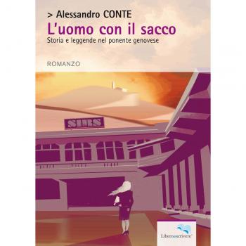 L'uomo con il sacco. Storia e leggende nel ponente genovese