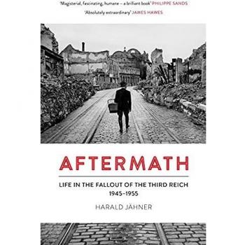Aftermath: Life in the Fallout of the Third Reich, 1945–1955