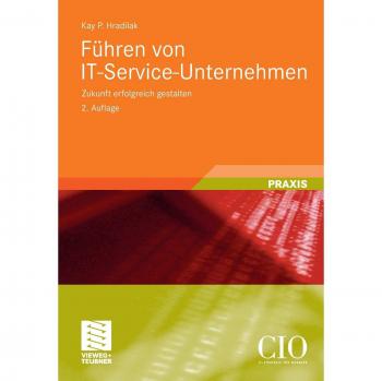 Führen von IT-Service-Unternehmen: Zukunft erfolgreich gestalten