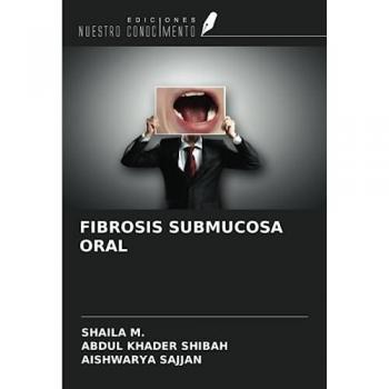 M., Shaila: FIBROSIS SUBMUCOSA ORAL