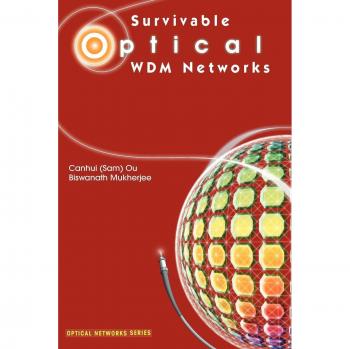 Survivable Optical WDM Networks (Optical Networks)
