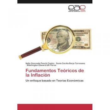 Fundamentos Teóricos de la Inflación: Un enfoque basado en Teorías Económicas