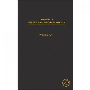 Advances in Imaging And Electron Physics, ADVANCES IN IMAGING AND ELECTRON PHYSICS