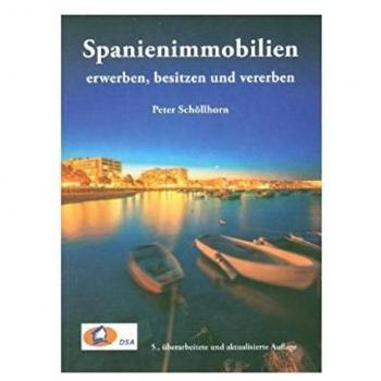 Spanienimmobilien erwerben, besitzen und vererben