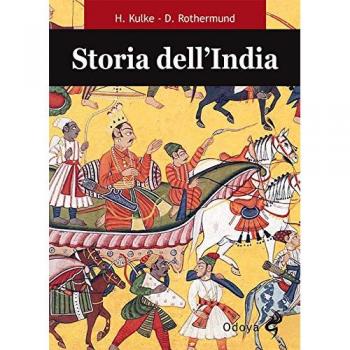 Storia dell'India 9788862885324 Hermann Kulke