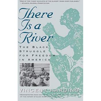 Harding, Vincent: There Is a River