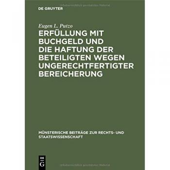 Erfullung Mit Buchgeld Und Die Haftung Der Beteiligten Wegen Ungerechtfertiger Bereicherung,  Mèunsterische Beitrèage Zur Rechts