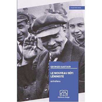 Le Nouveau Défi léniniste. Entretiens