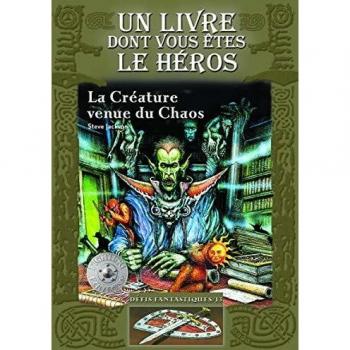 Défis fantastiques, Tome 13 : La Créature venue du cChaos