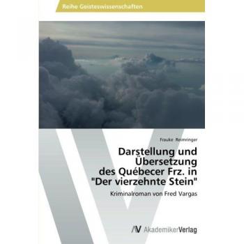 Darstellung und Übersetzung des Québecer Frz. in Der vierzehnte Stein