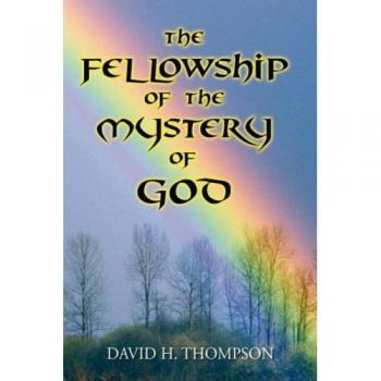 The Fellowship of the Mystery of God