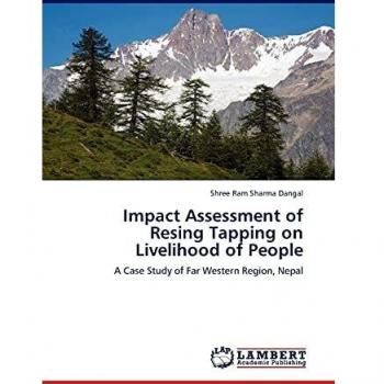 Impact Assessment of Resing Tapping on Livelihood of People: A Case Study of Far Western Region, Nepal
