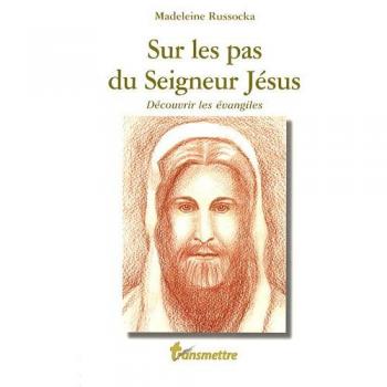 Russocka Madeleine Sur Les Pas Du Seigneur Jésus