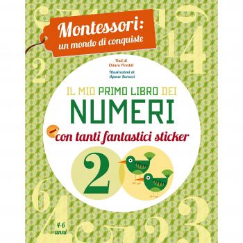 Il mio primo libro dei numeri. Montessori: un mondo di conquiste. Ediz. a colori