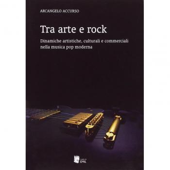 Tra arte e rock. Dinamiche artistiche, culturali e commerciali nella musica pop moderna