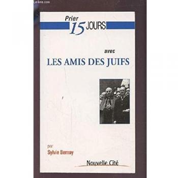Prier 15 jours avec les amis des juifs
