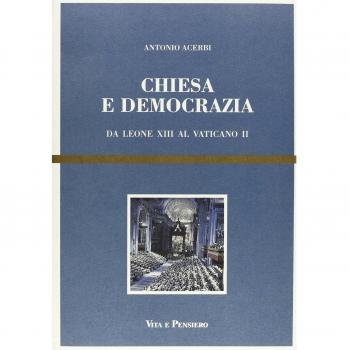 Chiesa e democrazia. Da Leone XIII al Vaticano II