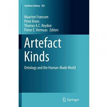 Artefact Kinds: Ontology and the Human-Made World