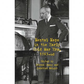 Vitalsource Technologies, Inc. Mental Maps In The Early Cold War Era, 1945-68