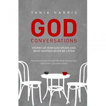 God Conversations: Stories of How God Speaks and What Happens When We Listen