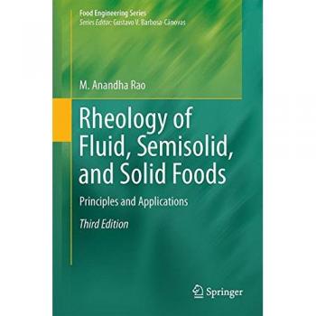 Rheology Of Fluid, Semisolid, And Solid Foods: Principles And Applications (Food Engineering Series) (Hardcover)