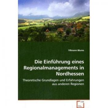 Die Einführung eines Regionalmanagements in Nordhessen