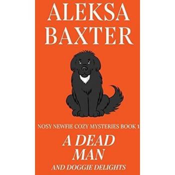 A Dead Man and Doggie Delights (A Maggie May and Miss Fancypants Mystery, Band 1)
