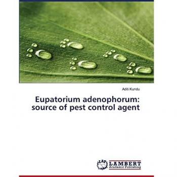 Eupatorium adenophorum: source of pest control agent