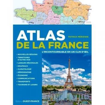 Atlas de la France, l'incontournable en un clin d' il
