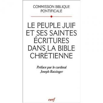 Le peuple juif et ses saintes écritures dans la Bible chrétienne (Aut Docs Eglise)