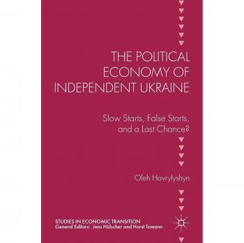 The Political Economy of Independent Ukraine