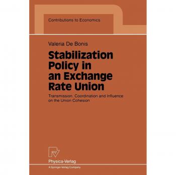 Stabilization Policy in an Exchange Rate Union: Transmission, Coordination and Influence on the Union Cohesion