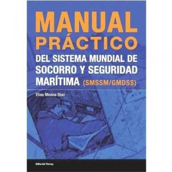Manual práctico del sistema de socorro y seguridad marítima (smssm/gmdss)