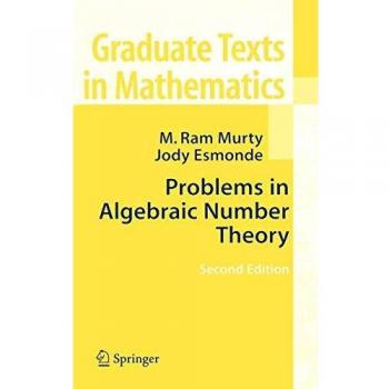 Problems in Algebraic Number Theory (Graduate Texts in Mathematics, 190, Band 190)
