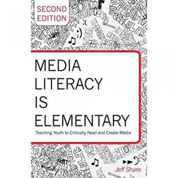 Share, Jeff: Media Literacy is Elementary