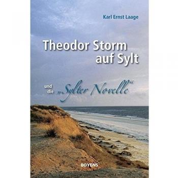 Theodor Storm auf Sylt und seine Sylter Novelle