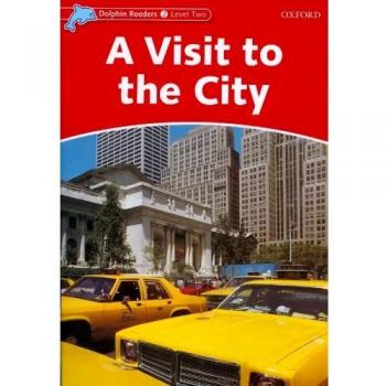 Dolphin Readers 2. A Visit to the City. International Edition (Tapa blanda).