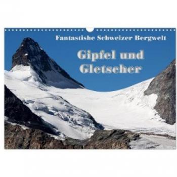 Fantastische Schweizer Bergwelt 2024 DIN A3 quer
