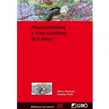 PSICOMOTRICIDAD Y VIDA COTIDIANA 0-3 AÑOS