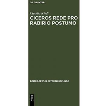 Ciceros Rede Pro Rabirio Postumo: Einleitung und Kommentar