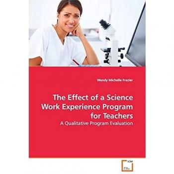 The Effect of a Science Work Experience Program for Teachers