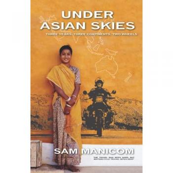 Sam Manicom Under Asian Skies
