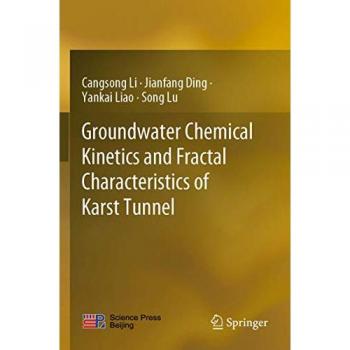Groundwater Chemical Kinetics and Fractal Characteristics of Karst Tunnel
