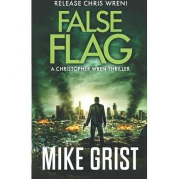 False Flag (Christopher Wren Thrillers, Band 4)