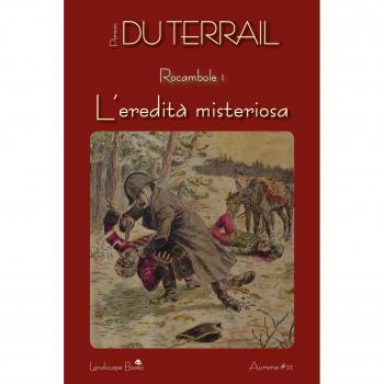 L'eredità misteriosa. Rocambole