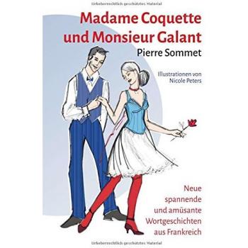 Madame Coquette und Monsieur Galant