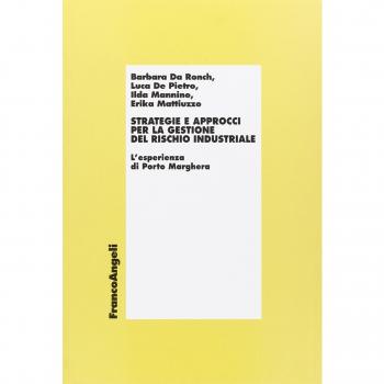 Strategie e approcci per la gestione del rischio industriale. L'esperienza di Porto Marghera