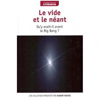 Le vide et le néant Qu'y avait-il avant le big bang ?