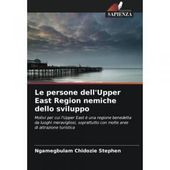 Le persone dell'Upper East Region nemiche dello sviluppo: Motivi per cui l'Upper East è una regione benedetta da luoghi meravigliosi, soprattutto con molte aree di attrazione turistica